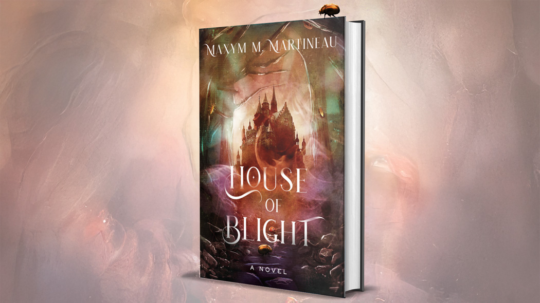 House of Blight By Maxym M. Martineau